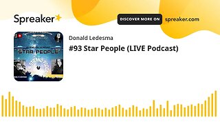 #93 Star People (LIVE Podcast)
