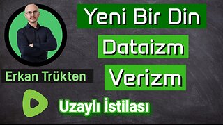 DATAİZM, VERİZM VE UZAYLI İSTİLASI (Sil Baştan 4. Bölüm)