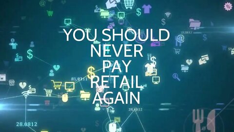 You Should Never Pay Retail Again!