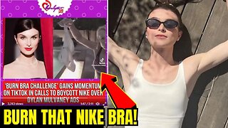 ANGRY WOMEN Are BURNING BRAS in VIRAL BOYCOTT of NIKE DYLAN MULVANEY Campaign!