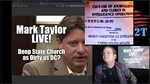 Mark Taylor Live! Deep State Church as Dirty as DC. B2T Show Jan 17
