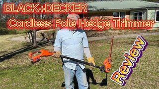 BLACK+DECKER Cordless Pole Hedge Trimmer Review