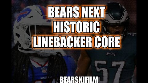 Bears Next HISTORIC Linebacker Core