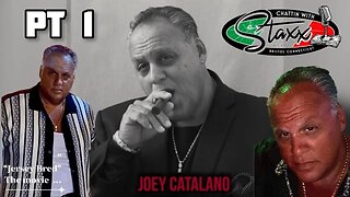 Pt 1 Joseph JoeyCat Catalano Chattin with Staxx
