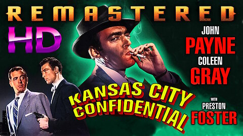 Kansas City Confidential - AI UPSCALED - HD (Excellent Quality) - Film Noir Starring John Payne