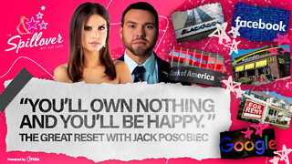 "You'll Own Nothing and You'll Be Happy." – The Great Reset with Jack Posobiec