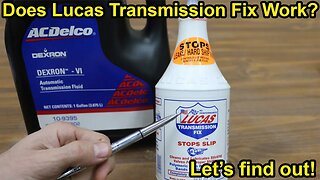 Does Lucas Transmission Fix Work? Let's find out!