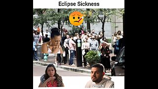 ECLIPSE SICKNESS