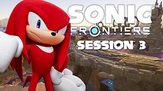 Knock Knock! - Sonic Frontiers Stream 3