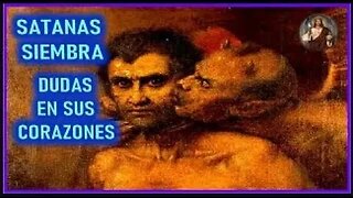 MENSAJE DE JESUCRISTO EL LIBRO DE LA VERDAD SATANAS SIEMBRA DUDAS EN SUS CORAZONES