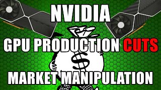 Nvidia Cut Production To Keep Prices HIGH | GPU SHORTAGE