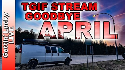 GETTIN' LUCKY LIVE - VanlifePLUS TGIF Stream