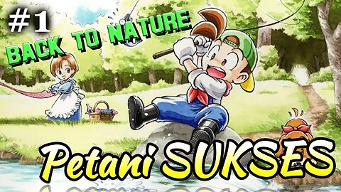 Petani sukses di game Harvest Moon Back to Nature | PSOne Gameplay