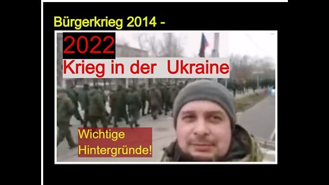 Krieg in der Ukraine 2014-2022 wichtige Hintergründe!