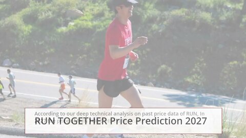 RUN TOGETHER Price Prediction 2022, 2025, 2030 RUN Price Forecas Cryptocurrency Price Prediction