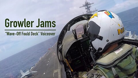 VOICEOVER - "Wave-Off Foul Deck!" - Cockpit View - EA-18G Growler - Light Division - Case I Recovery