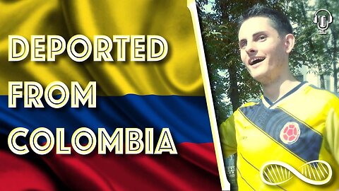 Storytime 🇨🇴 I was deported from Colombia...