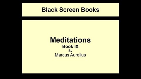 Marcus Aurelius - Meditations - Book 9 (Black Screen)