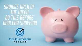 Savings Hack of the Week : Prepare Before Grocery Shopping