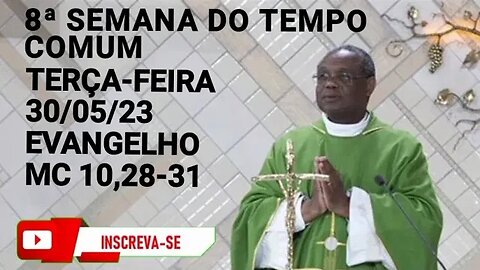 Homilia de Hoje | Padre José Augusto 30/05/23 Terça-feira