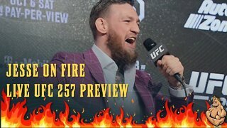 Jesse ON FIRE Live!! UFC 257 Preview Show