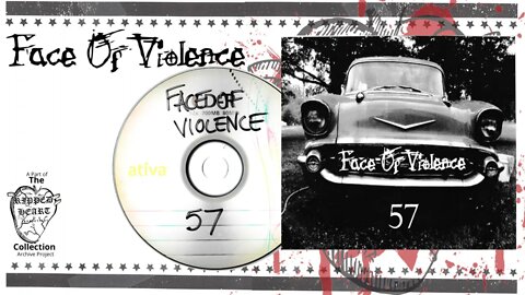 Face of Violence 💿 57 CD. Full Album, Flint, Michigan Hardcore Punk/Crossover Metal