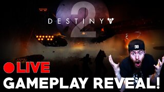 Destiny 2 Gameplay LIVE Reveal! - Destiny 2 Livestream REACTION!