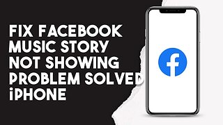 How To Fix Facebook Music Story Not Showing Problem Solved Iphone