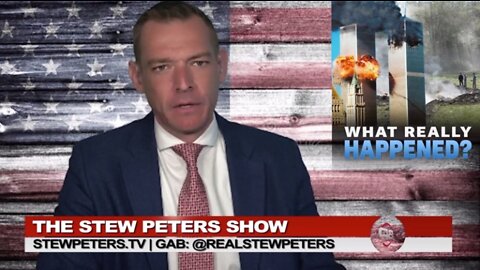 Stew Peters Show 5/30/22 - Extended 1 on 1 Interview With Q and A : The Orchestration of 9/11