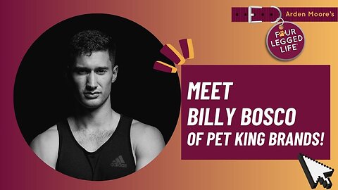 Meet Billy Bosco - Pet King Brands