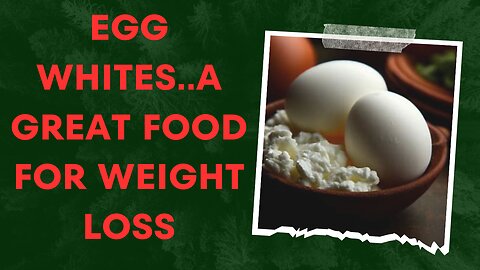 Egg whites..a great food for weight loss