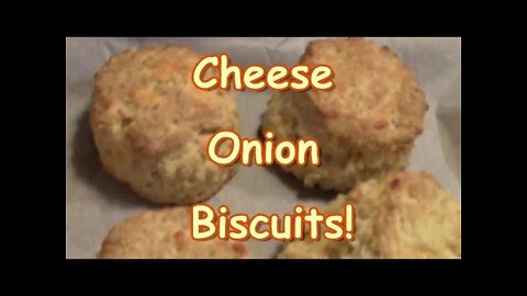 MyFivebyFiveDirtPatch Cheesy Onion Biscuits!