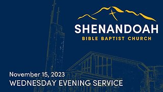 11-15-2023 Wednesday Evening Service