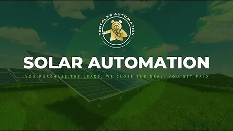 Solar Automation, Done For You Passive Solar Business, Transparent Dashboard to Track Leads