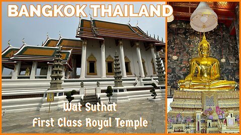 Wat Suthat, Giant Swing & Dhevasathan Brahmin Shrine - First Class Royal Temple - Bangkok Thailand