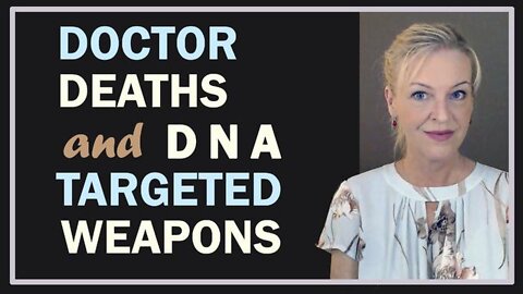 NEW Amazing Polly: Doctor Deaths & DNA-Targeted Weapons