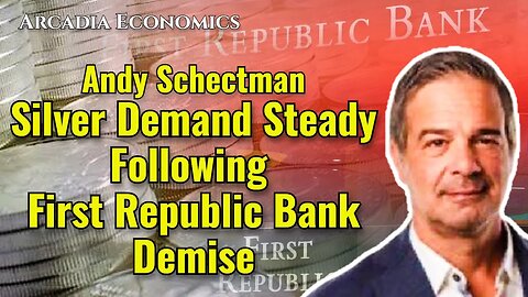 Andy Schectman: Silver Demand Steady Following First Republic Bank Demise