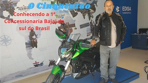 Conhecendo a 1ª concessionaria Bajaj do Sul do Brasil!!!! #bajaj #dominar400 #ocinquentao