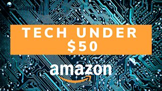 Best Tech Under $50 on Amazon (2020)