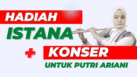 Super Mewah !! Hadiah Istana sampai Konser Putri Ariani dari Konglomerat Rudy Salim