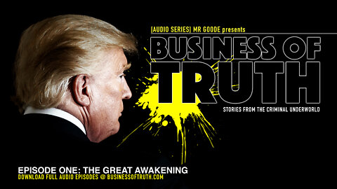 Business Of Truth [Episode 1] // trailer