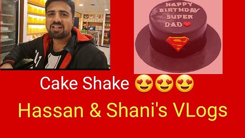 Birthday of Hassan's Dad at Chakwal♥️|Rahat Bakers| Hassan & Shani Vlogs Chakwal