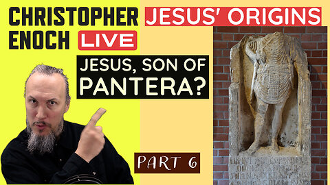 Jesus' Origins (Part 6) Son of Pantera? (Pandera or Panthera)