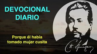 Porque él había tomado mujer cusita. (Números 12:1) Devocional de hoy Charles Spurgeon