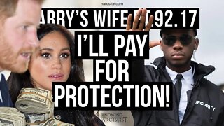 Harry´s Wife 92.17 I´ll Pay For Protection (Meghan Markle)