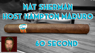 60 SECOND CIGAR REVIEW - Nat Sherman Host Hampton Maduro - Should I Smoke This