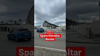 Spain/Gibraltar Border 20/1