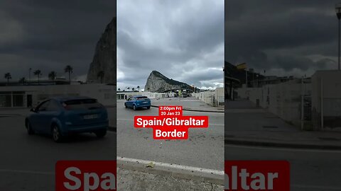 Spain/Gibraltar Border 20/1