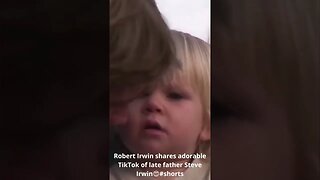 Robert Irwin shares adorable TikTok of late father Steve Irwin😍#shorts #robertirwin