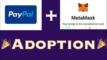 PayPal And MetaMask Good News